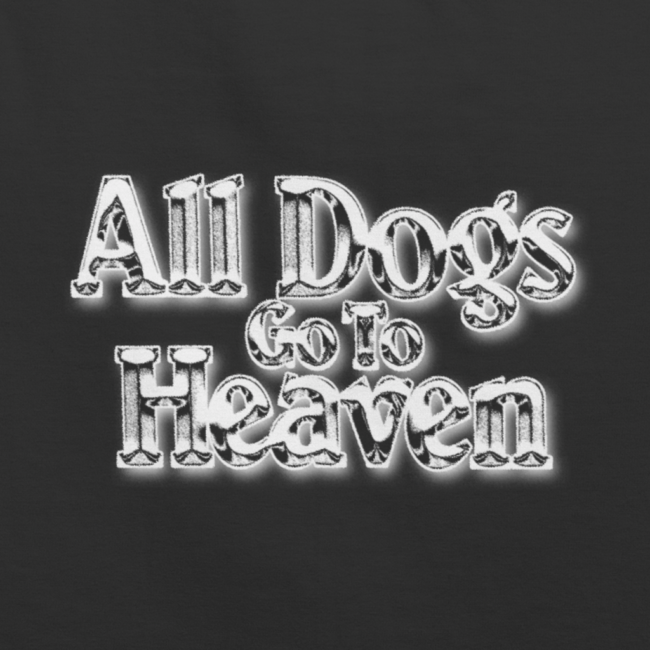 All Dogs Go To Heaven Tee